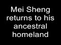 Mei Sheng returns to his ancestral homeland
