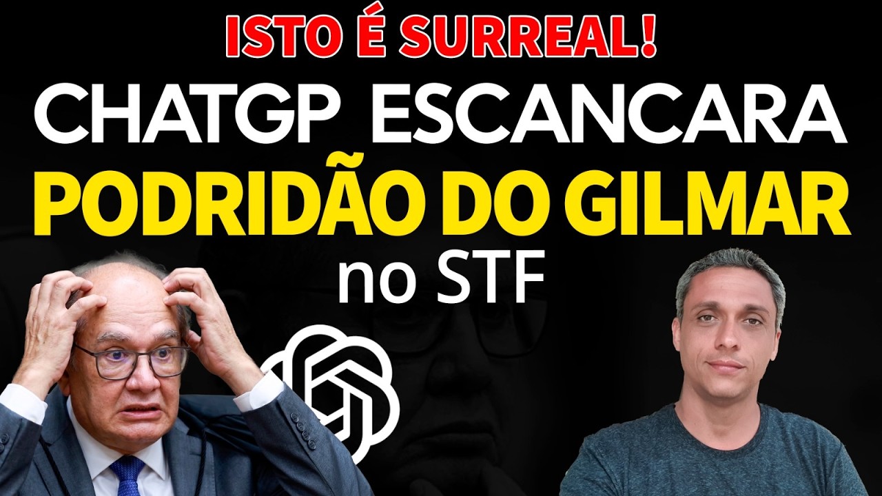 Tive que testar pre ter certeza - ChatGPT escancara a podridão do Gilmar Mendes e STF