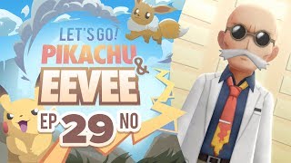 29 | BLAINE'S BUKKAKE Pokémon Let's GO Pikachu + Let's GO Eevee Let's Play w/ TheKingNappy! by King Nappy
