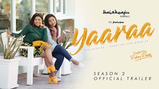 Yaaraa Season 2 - Official Trailer