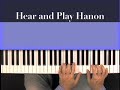 Hear and Play Hanon: Piano Excercise at 70 Bits Per Minute
