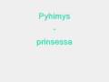 pyhimys - prinsessa