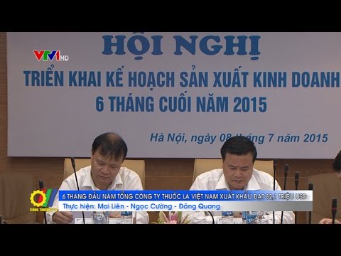 6 tháng đầu năm Tổng Công ty Thuốc lá Việt Nam xuất khẩu đạt 82,1 triệu USD 