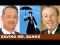 Saving Mr. Banks Update with Tom Hanks as Walt Disney - Beyond The Trailer