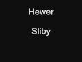 Hewer Sliby