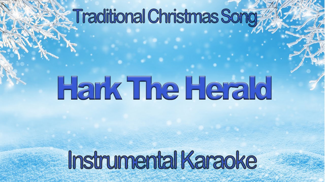 Hark The Herald Angels Sing Christmas Carol Karaoke Instrumental