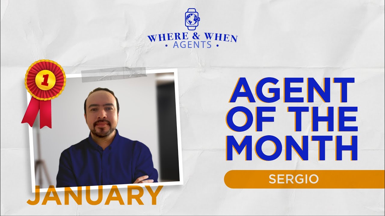 Sergio Agent of the Month - Where and When Agents