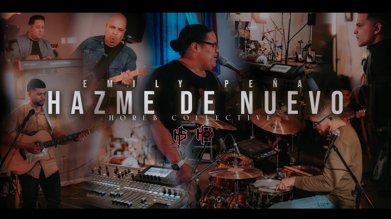 Hazme De Nuevo | Horeb Collective + Emily Peña (Video Oficial)