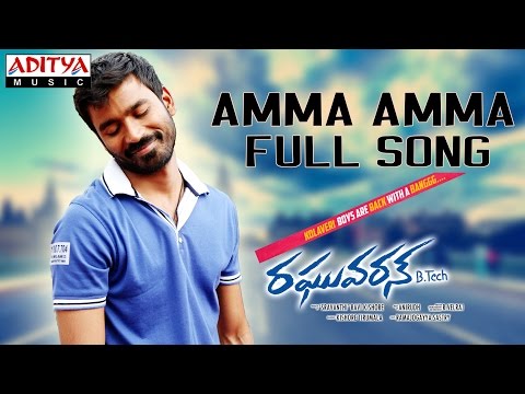 Amma Amma Full Song II Raghuvaran B Tech Movie II Dhanush, Amala Paul