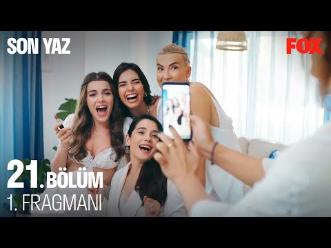 Son Yaz 21. Bölüm Fragmanı                                                                                                                                                                                                                                