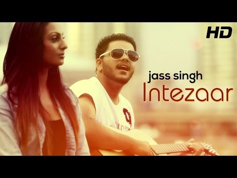 Intezaar - Official Teaser by Jass | Jass Singh | Punjabi Songs 2014