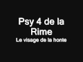 Psy 4 De La Rime Visage De La Honte Official Music Video and Lyrics
