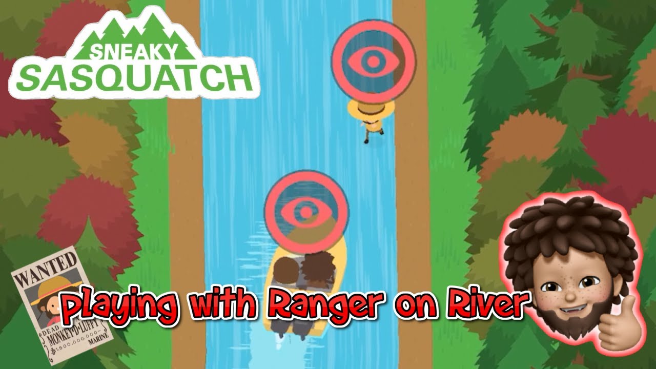 Sneaky Sasquatch - playing with Ranger on River