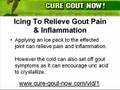 Gout Natural Remedies - Icing To Relieve Pain