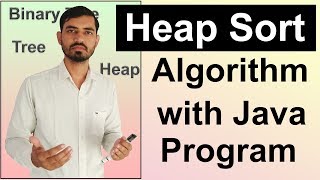 Heap Sort Algorithm With Java Program by Deepak