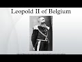 king leopold ii biography king leopold ii biography