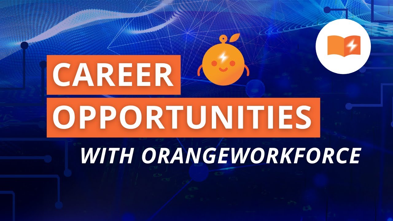 OrangeWorkforce Career Opportunities | OrangeFIN Academy | OrangeFIN Asia