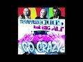 Desaparecidos Feat. Big Ali' - Go Crazy (Sergio Mauri Rmx) 