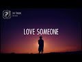 Lukas Graham - Love Someone (Lyrics)