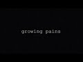 The Making Of: Growing Pains
