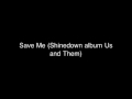 Save me by shine down album us and them
