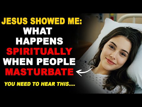 I Died & What Jesus Told Me About MASTURBATION  Will Shock You - NDE