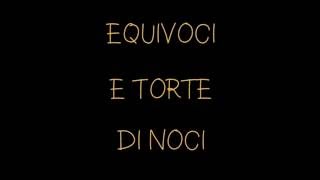 TRAILER "Equivoci e torte di noci"