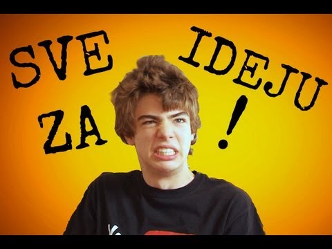 SVE ZA IDEJU!!! SVE ZA IDEJU!!!
