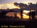 Ad Man - Pleasure & Pain Ad Man - Pleasure & Pain