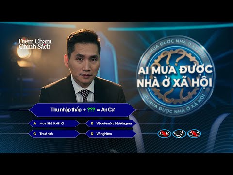 Điểm chạm chính sách #2: Bài toán Nhà ở xã hội