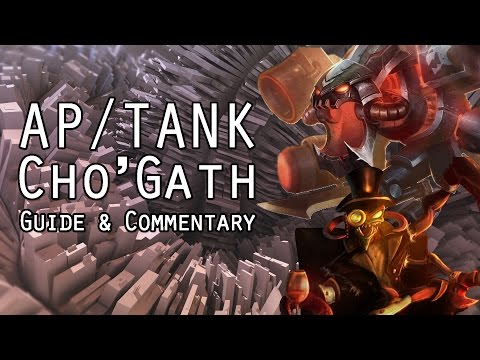 ★ AP/Tank Cho'Gath Guide & Commentary ★
