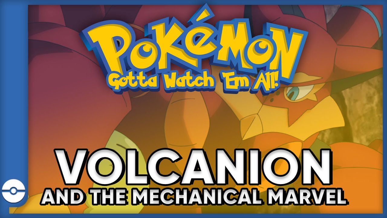 Pokemon: Gotta Watch Em All! | Pokemon Volcanion And The Mechanical Marvel | Pokemon Movie Podcast