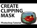 Photoshop - How to use a Clipping Mask