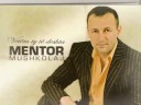 Mentor Mushkolaj (Deçani). Albumi 2008 Mentor Mushkolaj (Deçani). Albumi 2008