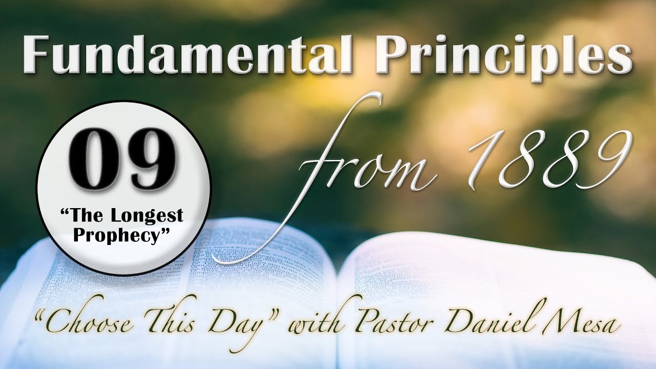Fundamental Principle - 09 - The Longest Time Prophecy - with Daniel Mesa