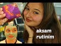 Yaz Aksam Rutinim 2017