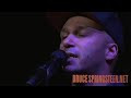 Bruce Springsteen - The Ghost Of Tom Joad w/Tom Morello 2008