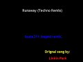 Runaway (Instrumental Techno Remix) Runaway (Instrumental Techno Remix)