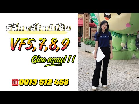 VinFast VF5,7,8,9 sẵn rất nhiều xe giao ngay| LH hotline 0973_572_458 #vinfast #maithivinfast