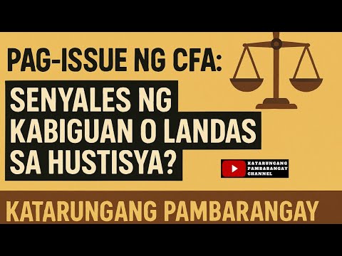 BAKIT MINSAN KAILANGAN TALAGA MAG ISSUE NG CFA?