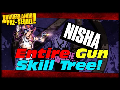 Borderlands The Presequel Nisha's OP Gun Skill Tree! Dual Wield Forever!