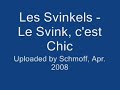 Les Svinkels - Le Svink, c'est Chic