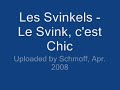 Les Svinkels - Le Svink, c'est Chic