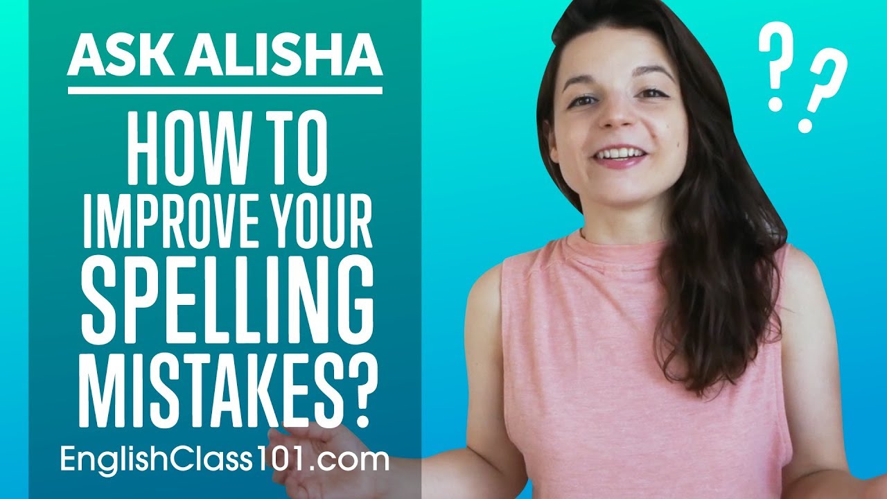 Improve Your Spelling Mistakes