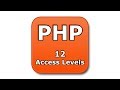 PHP Tutorial - 12 - Access Levels