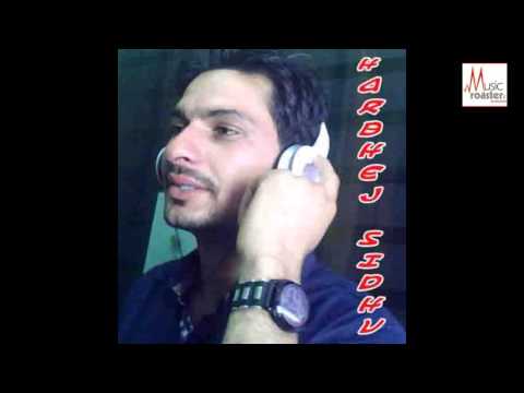 Kash main || Harbhej sidhu || Music roasterz || Latest Punjabi Song 2014
