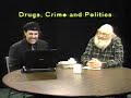 Drugs, Crime and Politics 4/4/07