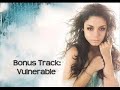 Vanessa Hudgens Vulnerable Bonus Track Vanessa Hudgens Vulnerable Bonus Track