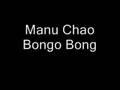 Manu Chao-Bongo Bong