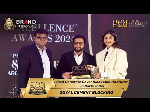 Goyal Cement Blocking wins Best Concrete Cover Block Manufacturer in North India Award at (Global Excellence Awards) 2024
